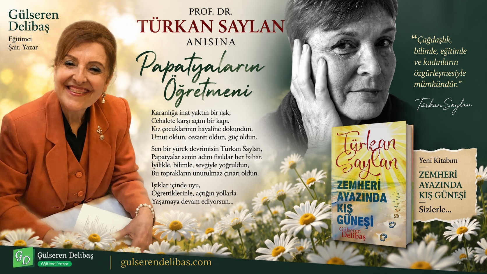 Eğitimci, Şair Yazar Gülseren Delibaş'ın, Prof. Dr. Türkan Saylan Anısına Yazmış Olduğu Şiir: Papatyaların Öğretmeni