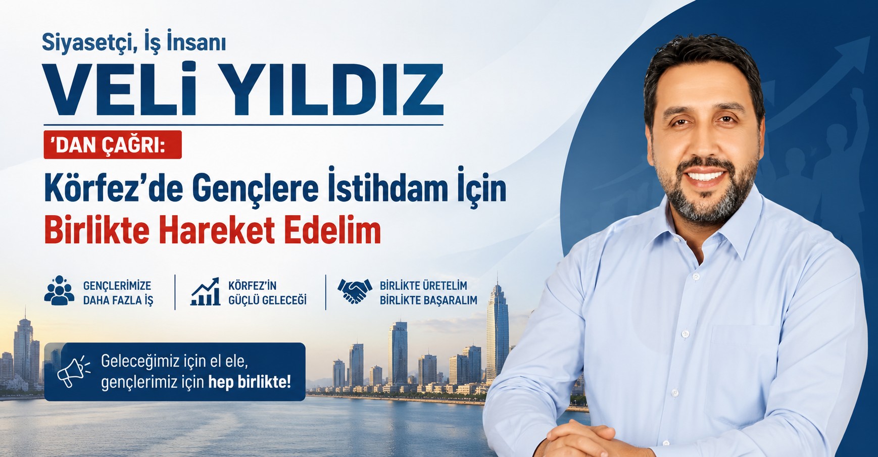Siyasetçi, İş İnsanı Veli Yıldız'dan Çağrı: Körfez'de Gençlere İstihdam İçin Birlikte Hareket Edelim