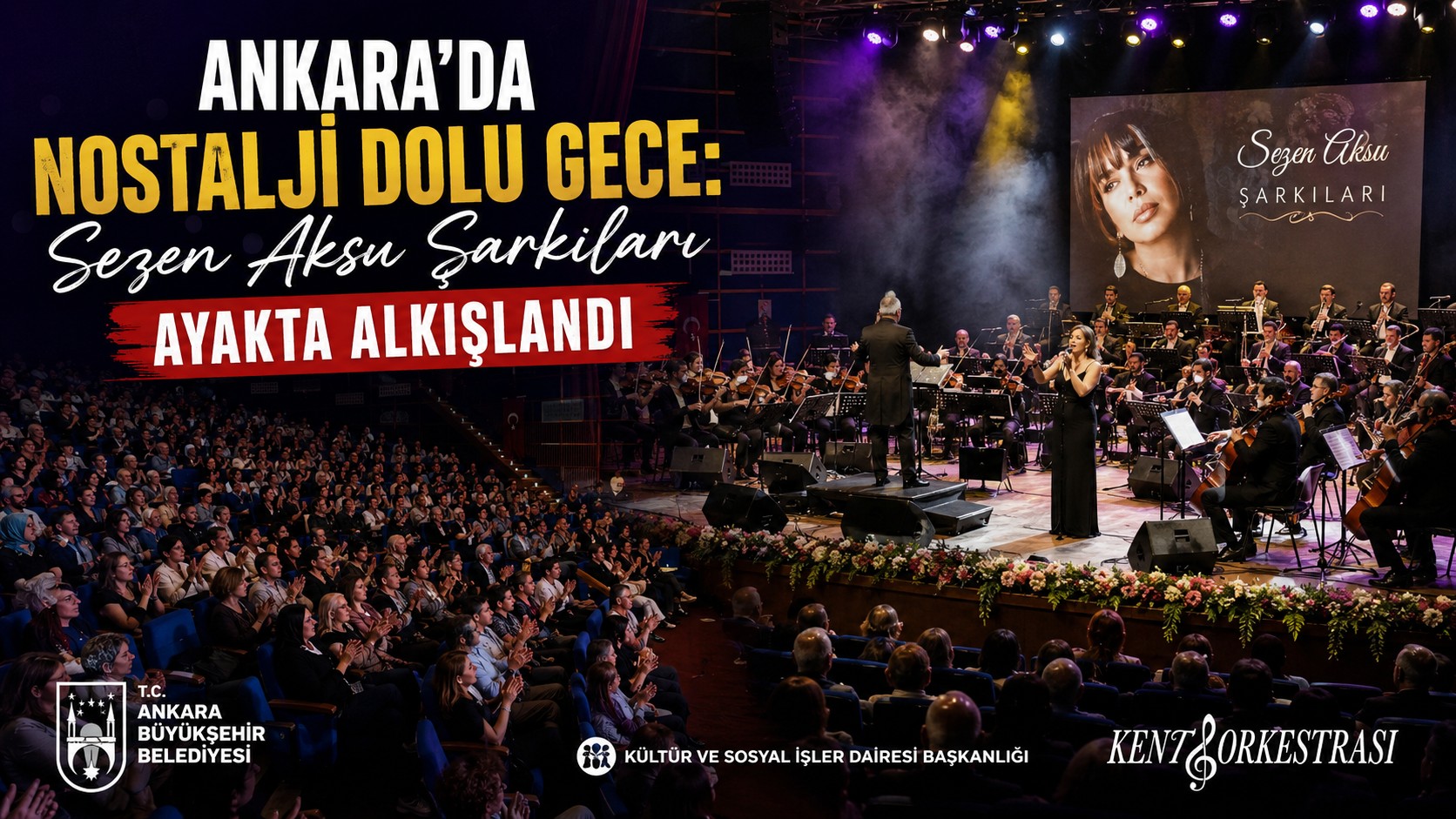Ankara’da Nostalji Dolu Gece: Sezen Aksu Şarkıları Ayakta Alkışlandı