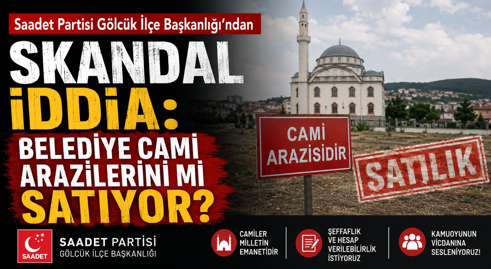 Saadet Partisi Gölcük İlçe Başkanlığı'ndan Skandal İddia: Belediye Cami Arazilerini mi Satıyor?”