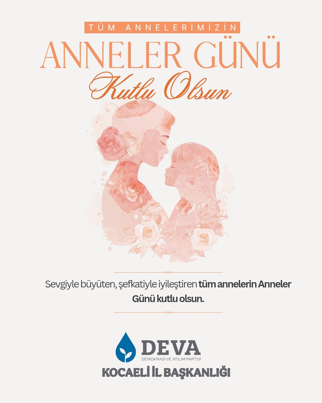 Deva Partisi Kocaeli İl Başkanı Kadir Abbasioğlu: "Annelerimiz En Kıymetli Değerlerimizdir"