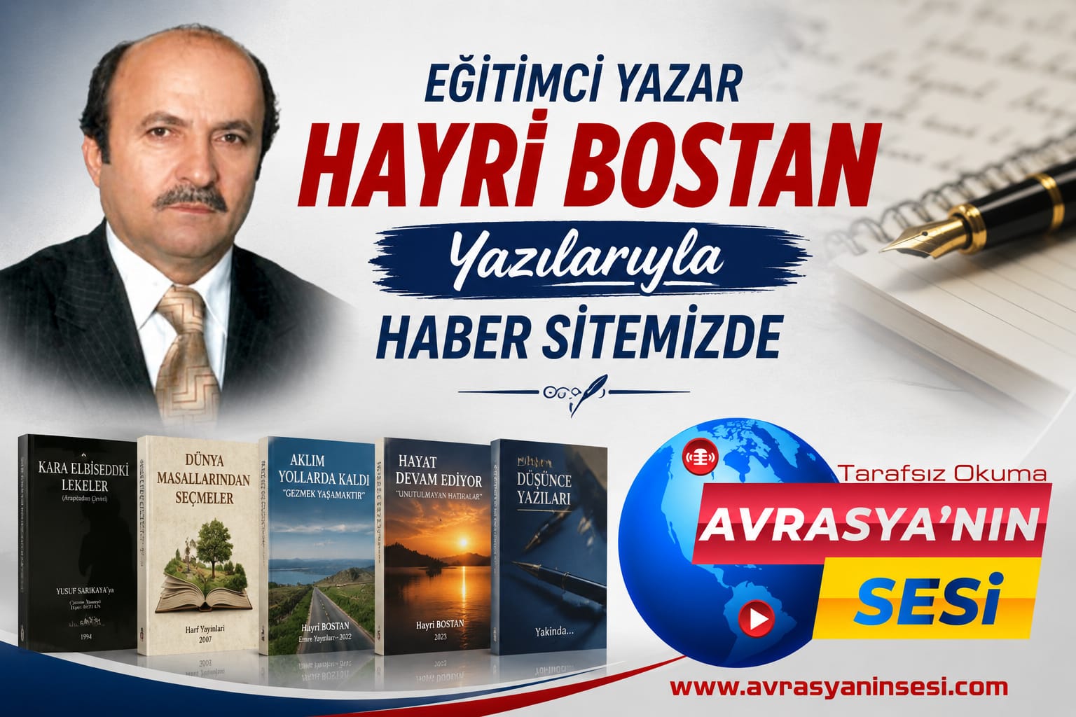Eğitimci Yazar Hayri Bostan Yazılarıyla Haber Sitemizde