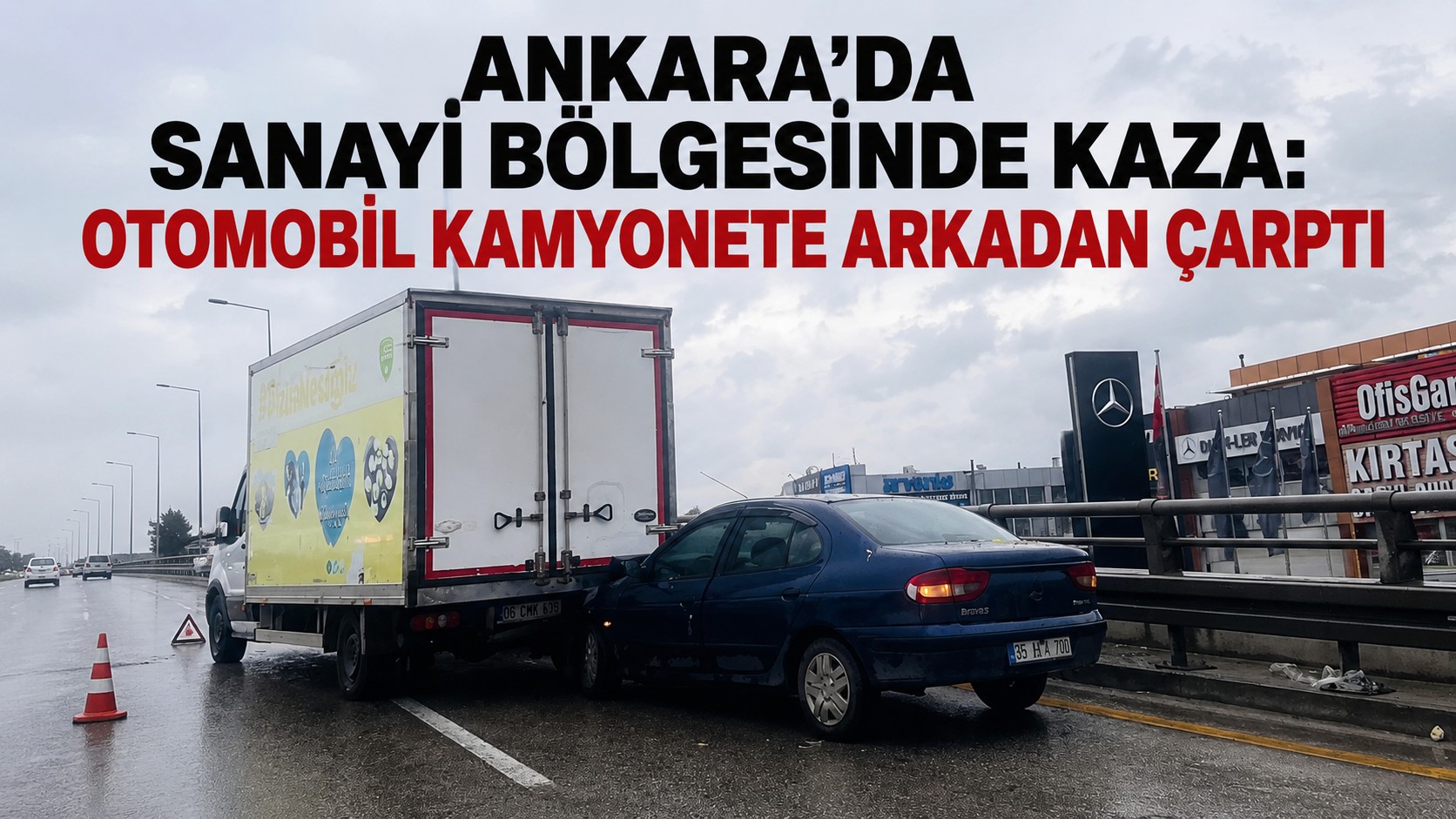ANKARA'DA SANAYİ BÖLGESİNDE KAZA: OTOMOBİL KAMYONETE ARKADAN ÇARPTI