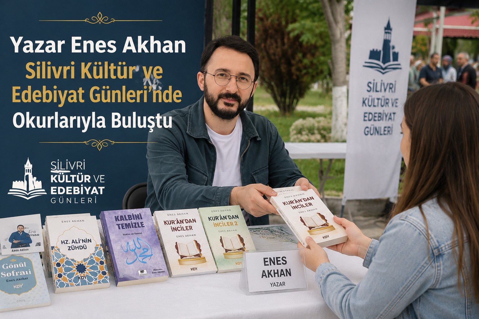 Yazar Enes Akhan Silivri Kültür ve Edebiyat Günleri'nde Okurlarıyla Buluştu