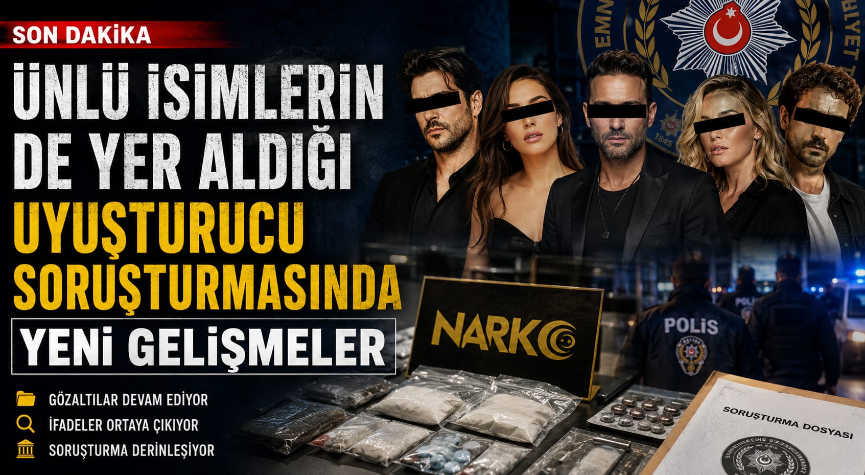 Ünlü İsimlerin de Yer Aldığı Uyuşturucu Soruşturmasında Yeni Gelişmeler