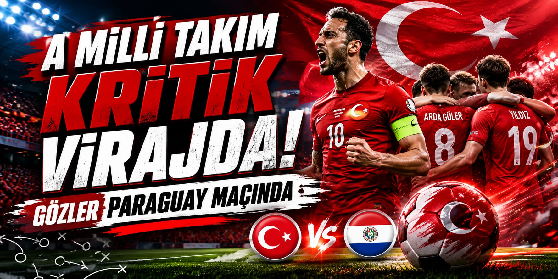 A Milli Takım Kritik Virajda: Gözler Paraguay Maçında