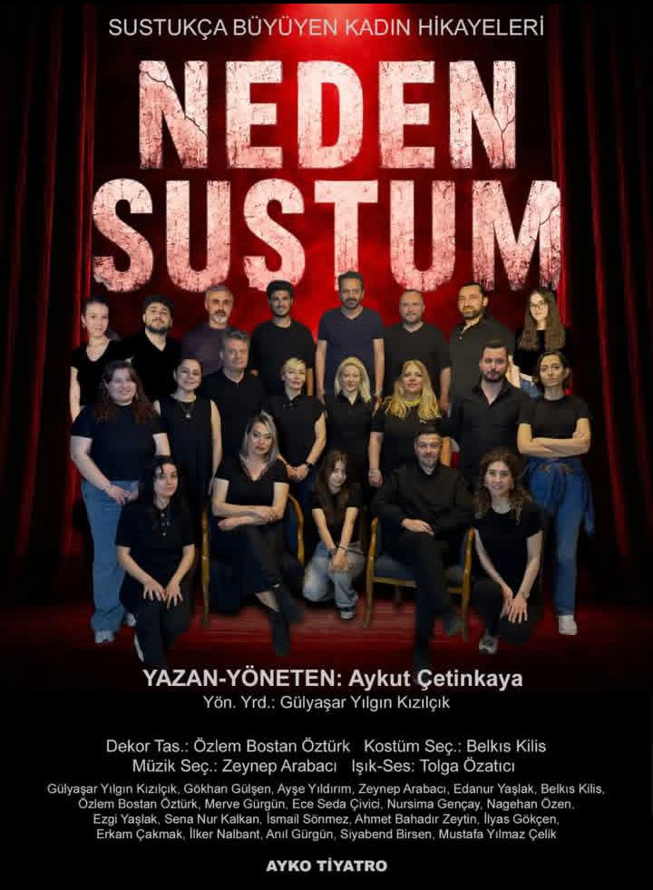 “Neden Sustum?” Seyirciyle Buluşuyor: Kadınların Sessiz Çığlığı Sahnede Yankılanacak