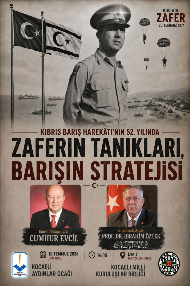 Kıbrıs Barış Harekâtı’nın 52. Yılında Millî Hafıza ve Stratejik Vizyon Kocaeli’nde Buluştu